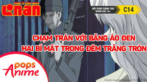 Conan - Chạm Trán Với Băng Áo Đen Hai Bí Mật Trong Đêm Trăng Tròn