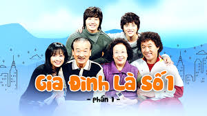 Gia Đình Là Số 1 Phần 1 Hàn Quốc