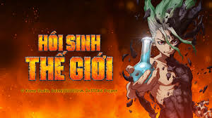 Dr Stone Hồi Sinh Thế Giới Phần 1