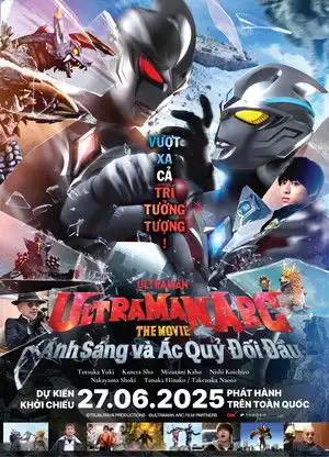 Ultraman Arc- Ánh Sáng Và Ác Quỷ Đối Đầu (2025) Lồng Tiếng
